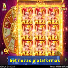 bet novas plataformas